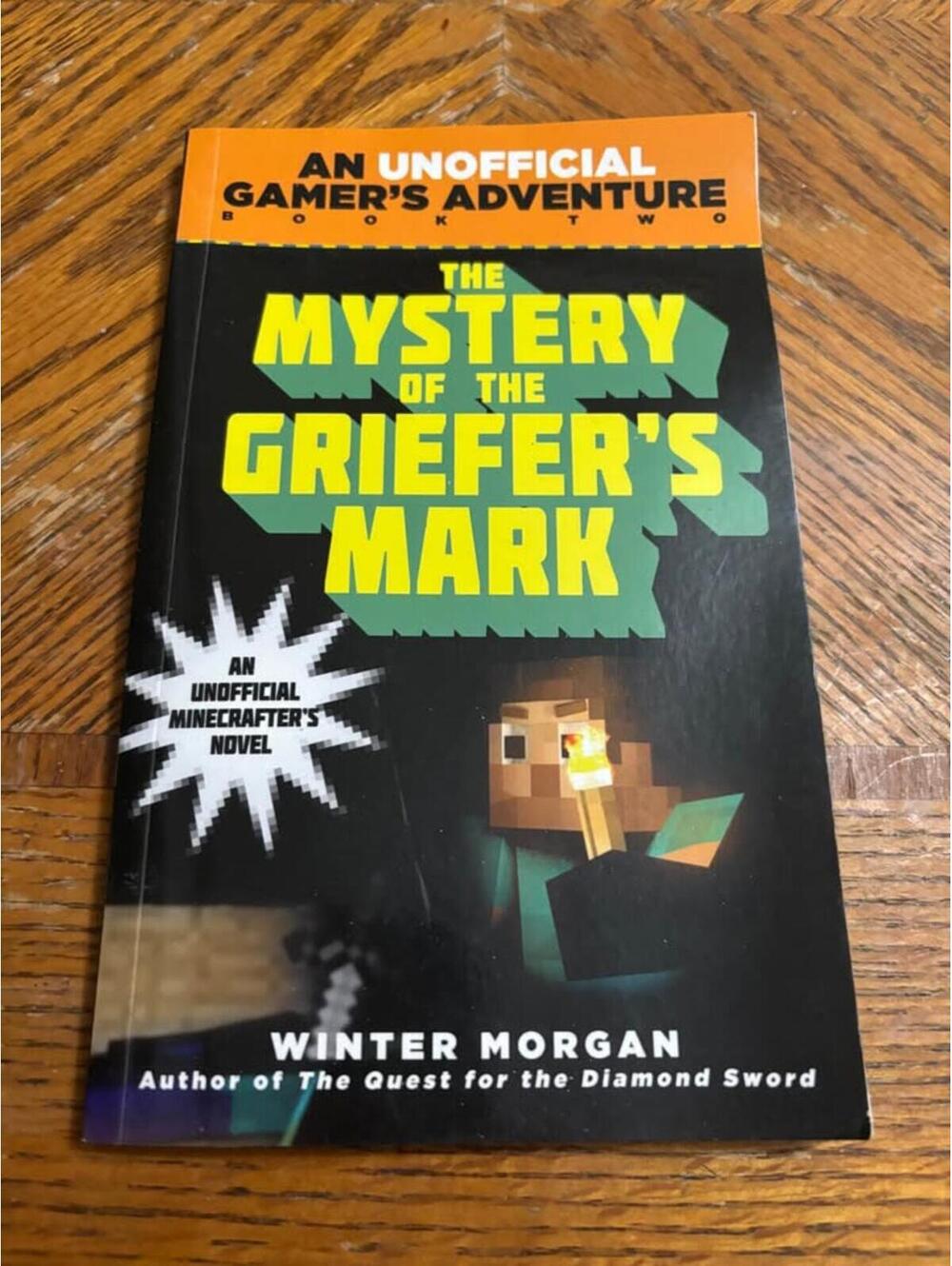 The Mystery of the Griefer's Mark Unofficial Minecraft Novel